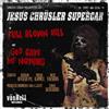 Jesus Chrüsler Supercar Full Blown Hell/God Gave Me Nothing (Vinyl LP) 7" Single
