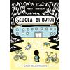 Eris Scuola di Butch. L'inizio della rivoluzione