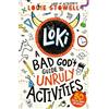 Walker Books Ltd Loki: A Bad God's Guide to Unruly Activities : The No. 1 bestselling series!: Puzzles, games, tricks and pranks from the Norse god of mischief ... comics-style series for 7-11-year-olds
