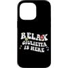 Personalized First Name outfit For Women Custodia per iPhone 14 Pro Max Retro Groovy Relax GIULIETTA Is Here Funny Mother's Day Nome