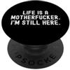 Resilient Spirit Bold Mindset Women Men la vita è un figlio di puttana, sono ancora qui Bold Confidence PopSockets PopGrip Adesivo
