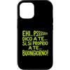Romiro Djos Custodia per iPhone 12/12 Pro Saluto Ironico Buongiorno Scritta
