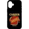 Retirement Career Ending Theme Custodia per iPhone 16 Carriera fatta in pensione divertente pensionamento
