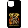 Life Senior Raccoon Humor Custodia per iPhone 15 Plus Pensionamento attivo Raccoon più occupato di prima