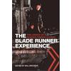 Will Brooker The Blade Runner Experience - The Legacy of a Sc (Copertina rigida)