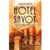 Joseph Roth Hotel Savoy (Tascabile)