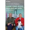 Julia Seidl Stefan Ro Anni und Alois - Arm sind wir nicht: Ein Baue (Tascabile)