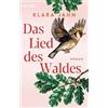 Klara Jahn Das Lied des Waldes: Roman (Tascabile)