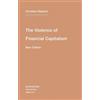 Christian Marazzi The Violence of Financial Capitalism (Tascabile)