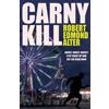 Robert Edmond Alter Carny Kill (Tascabile)