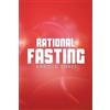 Arnold Ehret Rational Fasting (Tascabile)