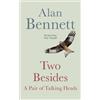 Alan Bennett Two Besides (Tascabile)