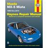 Mazda MX-5 Miata for Mazda MX-5 Miata models (1990-2014) Haynes Repa (Tascabile)