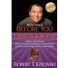 Robert T. Kiyosaki Rich Dad's Before You Quit Your Job (Tascabile)