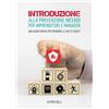 Passione Scrittore selfpublishing Introduzione alla prevenzione incendi per imprenditori e manager. Una guida rapida per prendere le scelte giuste