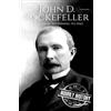CreateSpace Independent Publishing Platf John D. Rockefeller: A Life From Beginning to End: 4