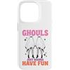Sassy Halloween Custodia per iPhone 14 Pro Halloween Ghost Ghouls Just Wanna Have Fun