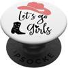 Tank Bachelorette Party Crop Top Lets Go Let's Go Girls Cowgirl Bacherlorette Party Pink Cowboy Bride PopSockets PopGrip Adesivo