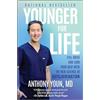 Hanover Square Pr Younger for Life: Feel Great and Look Your Best With the New Science of Autojuvenation