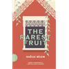 Bullaun Press The Rarest Fruit: The Life of Edmond Albius