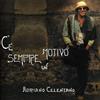 Adriano Celentano - C'e' Sempre Un Motivo - Vinile