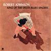 Robert Johnson King of the Delta Blues Singers (Vinyl LP) 12" Album