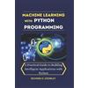 Richard D Crowley Machine Learning with Python Programming (Tascabile)