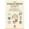 Soul Synapse The Vagus Nerve Shift (Tascabile) Vagus Nerve Shift