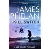 James Phelan Kill Switch (Tascabile) Jed Walker