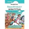 Clara Mythos Fun and Facts Roman Mythology for Kids 8-12 Years (Tascabile)