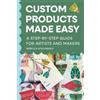 Rebecca Woolbright Custom Products Made Easy (Tascabile)