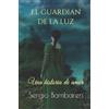 Sergio Bambaren El guardian de la luz (Tascabile)
