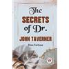Dion Fortune The Secrets of Dr. John Taverner (Tascabile)