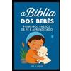 Ide A Jesus A Bíblia dos Bebês (Tascabile) Coleção Pequenos Passos Com Deus