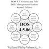 Walland Vrbanci DOS 4.5 Volume and File Disk Management System Secon (Tascabile)