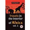 Mungo Park Travels in the Interior of Africa (Tascabile)