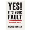 Richie Mensah Yes! It's Your Fault (Tascabile)