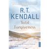 John Murray Press Total Forgiveness: Achieving God's Greatest Challenge