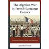 Jennifer Howell The Algerian War in French-Language Comics (Tascabile)