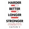 Hay House Inc Harder, Better, Longer, Stronger: Science, Skills, and Secrets for the Best Sex of Your Life