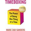 Michael Joseph Timeboxing: The Power of Doing One Thing at a Time