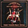 Tony Touch Ft Keisha & Pam.. I Wonder Why Hes the Gr (CD)