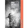 Peter Lancett The Dark Music (Tascabile) Dark Man