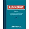 WordUnited Ltd Butchering Beef: The Comprehensive Photographic Guide to Humane Slaughtering and Butchering