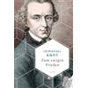 Anaconda Verlag Zum ewigen Frieden: Kants Schrift aus dem Jahre 1795 ist eine der einflussreichsten philosophischen Werke aller Zeiten: 32
