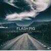 Flash Pig Le Plus Longtemps Possible (CD)