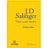 J D Salinger Three Early Stories (Scholastic Edition) (Tascabile)