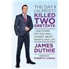 James Duthie The Day I (Almost) Killed Two Gretzkys (Tascabile)