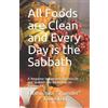 Elce-Junior "Th All Foods Are Clean And Every Day Is The Sabbath: A (Tascabile)