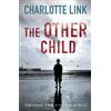 Charlotte Link The Other Child (Tascabile)